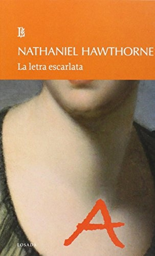 La Letra Escarlata - Nathaniel Hawthorne