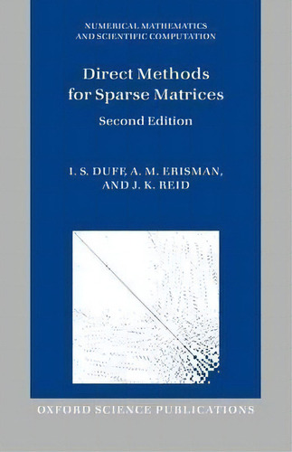 Direct Methods For Sparse Matrices, De I. S. Duff. Editorial Oxford University Press En Inglés