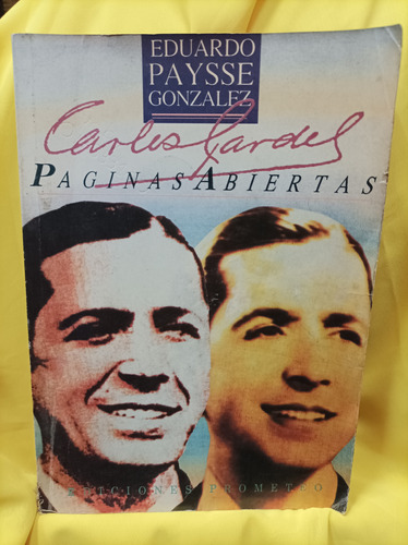 Carlos Gardel Páginas Abiertas Payssé González Prometeo