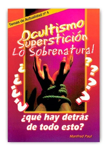 Ocultismo Superstición -  Lo Sobrenatural - Paul Manfred