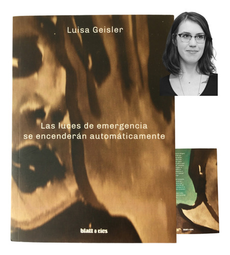 Las Luces De Emergencia Encenderán Luisa Geisler Blatt