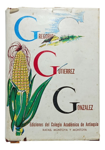 Obras Completas - Gregorio Gutiérrez González - 1959