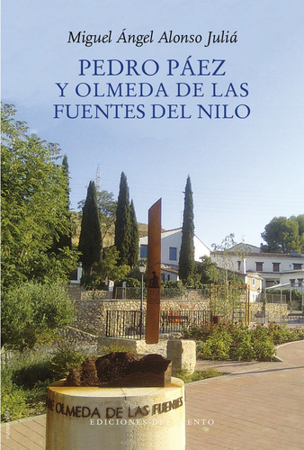 Pedro Paez Y Olmeda De Las Fuentes Del Nilo, De Alonso Julia,miguel Angel. Editorial Ediciones Del Viento,s.l En Español