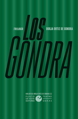 Los Gondra Trilogia, De Ortiz De Gondra, Borja. Editorial Punto De Vista Editores, Tapa Blanda En Español