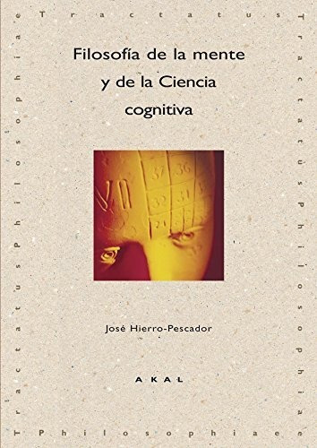 Filosofía De La Mente Y De La Ciencia Cognitiva: 9 (tractatu