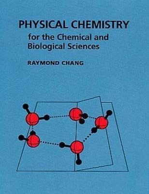 Physical Chemistry For The Chemical And Biological Scienc...