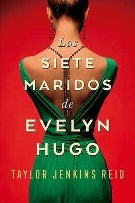 Los Siete Maridos De Evelyn Hugo - Jenkins Reid, Taylor