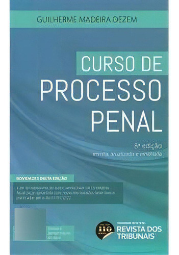 Curso De Processo Penal 8ed Madeira, De Dezem, Guilherme Madeira. Editora Grupo Revista Dos Tribunais Em Português