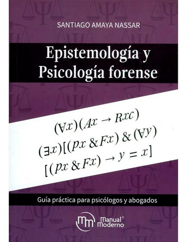 Libro Epistemología Y Psicología Forense Guía Práctica