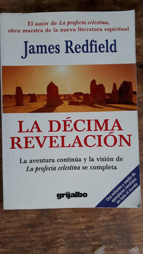 La Decima Revelacion , James Redfield , Año 1997 , 257 Pag