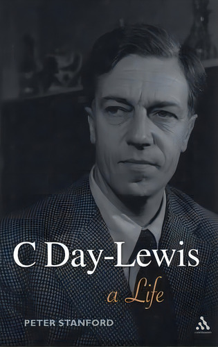 C Day-lewis, De Peter Stanford. Editorial Bloomsbury Publishing Plc, Tapa Dura En Inglés