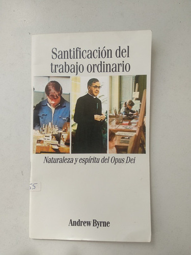 Santificación Del Trabajo Ordinario Opus Dei Andrew Byrne