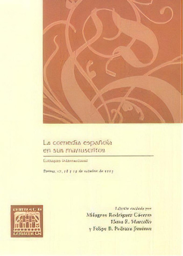 La Comedia Espaãâ±ola En Sus Manuscritos, De Coloquio Internacional La Comedia Española En Sus Manuscritos. Editorial Ediciones De La Universidad De Castilla-la Mancha, Tapa Blanda En Español