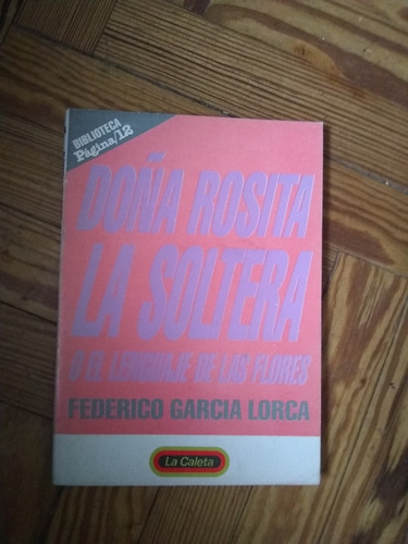 García Lorca Doña Rosita La Soltera O El Lenguaje De Las Flo