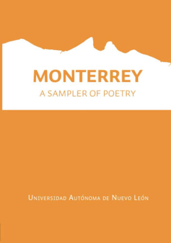 Monterrey: Sampler Of Poetry