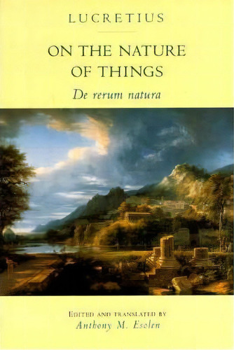 On The Nature Of Things, De Anthony M. Esolen. Editorial Johns Hopkins University Press, Tapa Blanda En Inglés