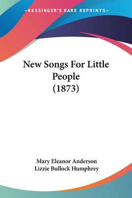 Libro New Songs For Little People (1873) - Anderson, Mary...