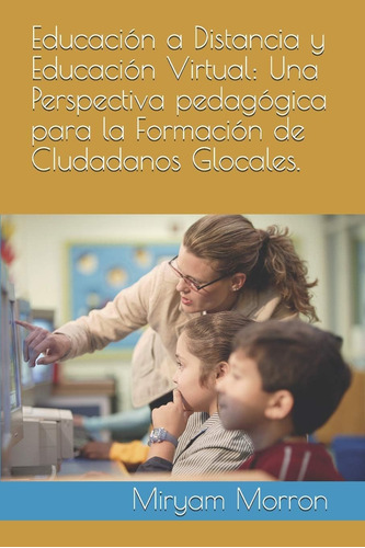 Libro: Educación A Distancia Y Educación Virtual: Una Perspe