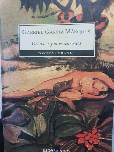 Libro Del Amor Y Otros Demonios  Gabriel Garcia Marquez