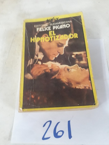 El Hipnotizador Felice Picano 