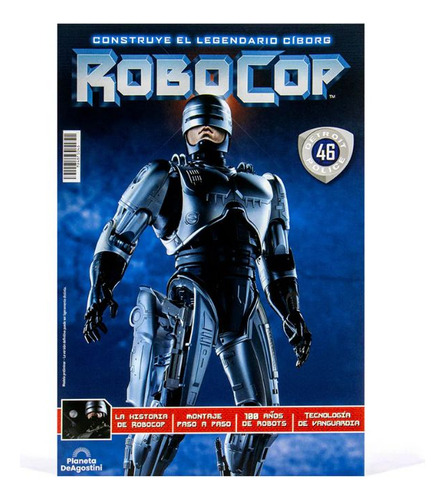 Construye El Legendario CĂborg Robocop #46 Planeta Deagostin