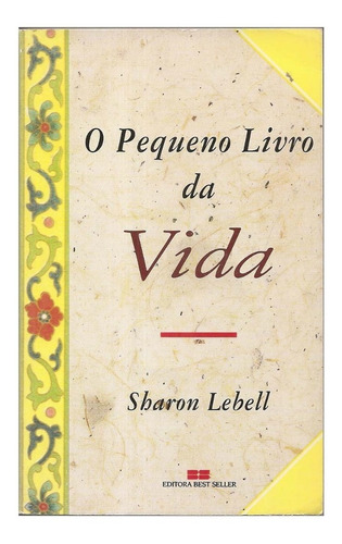 O Pequeno Livro Da Vida - Sharon Lebell