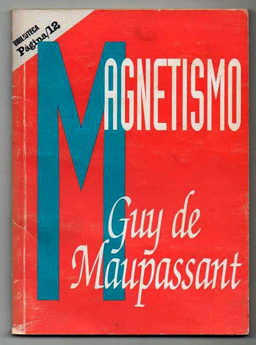 Magnetismo - Guy De Maupassant Antiguo