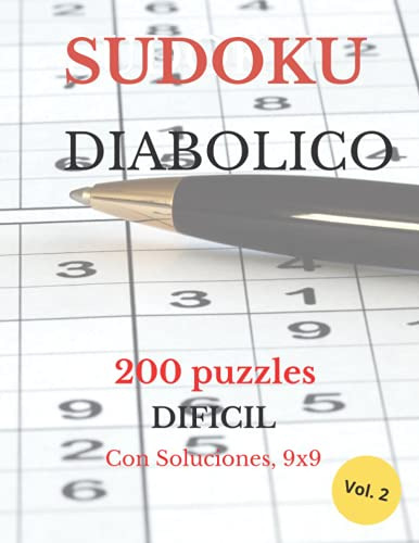 Sudoku Diabolico: 200 Puzzles Dificil Con Soluciones 9x9