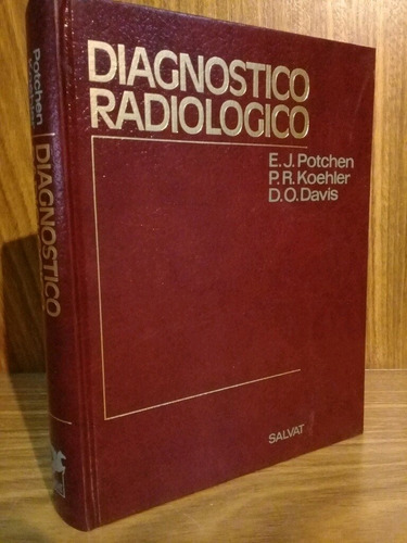 Diagnóstico Radiológico - Potchen (1980, Salvat)