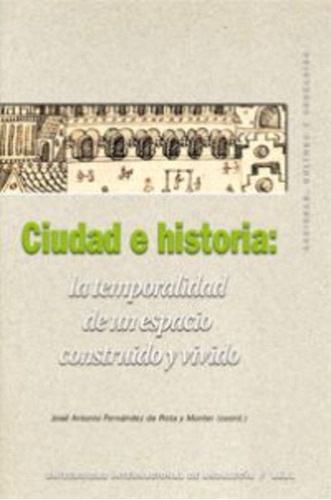 Ciudad E Historia, De Fernandez De Rota Jose A., Vol. Volumen Unico. Editorial Akal, Tapa Blanda, Edición 1 En Español, 2008