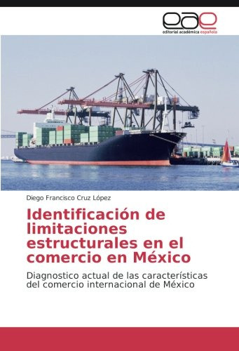 Identificacion De Limitaciones Estructurales En El Comercio