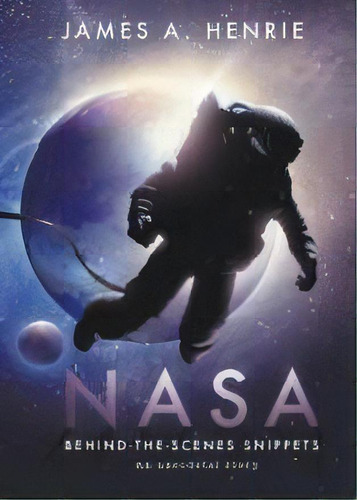 Nasa, De James A Henrie. Editorial Litfire Publishing, Llc, Tapa Blanda En Inglés
