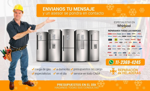 Service Heladeras Carga Gas Tecnico Nuñez Palermo Whirlpool