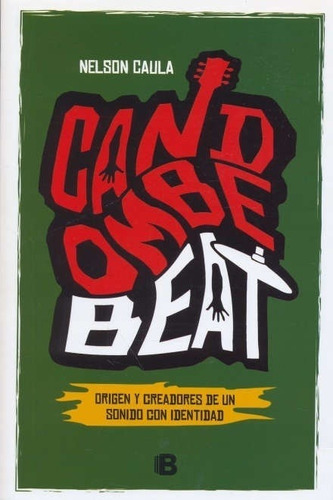 Candombe Beat. Nelson Caula