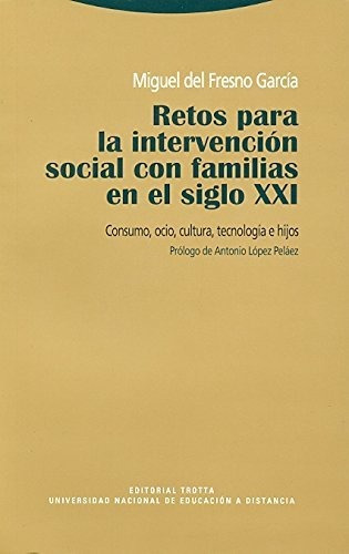 Retos Para La Intervencion Social Con Familias En El Siglo X