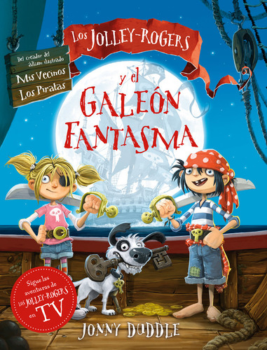 Los Jolley-rogers Y El Galeon Fantasma, De Duddle, Jonny. Editorial Ediciones Fortuna En Español, 2024