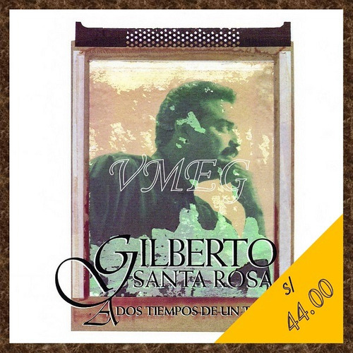 Vmeg Cd Gilberto Santa Rosa  1992 A Dos Tiempos De Un Tiempo