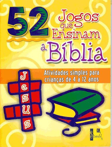 52 Jogos Que Ensinam A Bíblia  .shd
