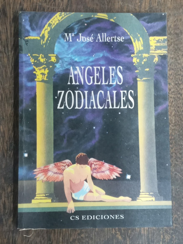Angeles Zodiacales * Maria Jose Allertse * Cs *