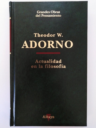 Theodor W. Adorno - Actualidad De La Filosofía