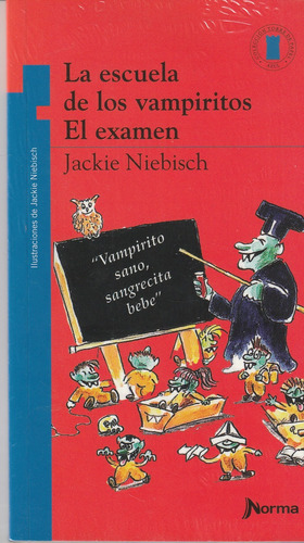 La Escuela De Los Vampiros - El Examen - Norma