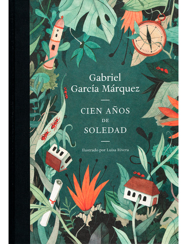 Cien Años De Soledad. Ed. Ilustrada / Gabriel García Márquez