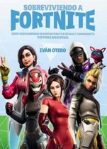 Comprar Sobreviviendo A Fortnite - Como Morir Menos En Fortnite