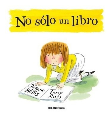 No Solo Un Libro (cartone) - Willis Jeanne / Ross Tony (pap