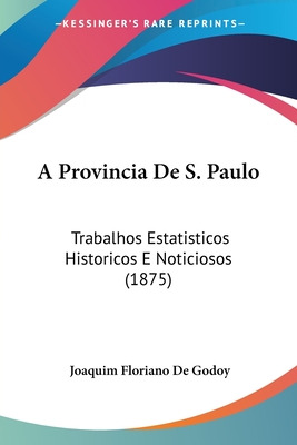Libro A Provincia De S. Paulo: Trabalhos Estatisticos His...