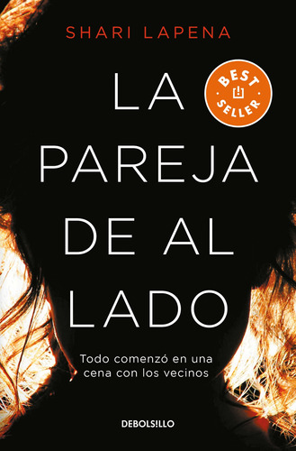 La pareja de al lado, de Lapena, Shari. Serie Bestseller Editorial Debolsillo, tapa blanda en español, 2020