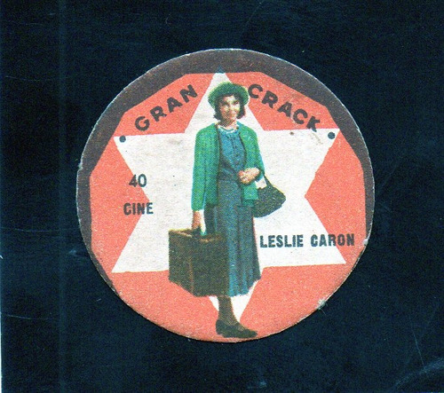 Gran Crack 1957, Figurita N° 40 Leslie Caron Actriz. Mira!!