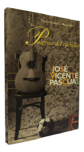 Libro - Palermo Del Cuchillo - José Vicente Pascual