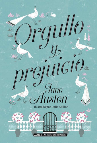 Libro: Orgullo Y Prejuicio (clásicos Ilustrados) (spanish Ed