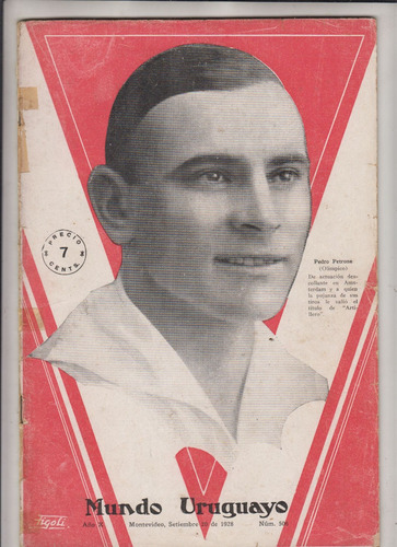 1928 Futbol Uruguay Pedro Perucho Petrone En Tapa Revista 